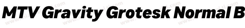 MTV Gravity Grotesk Normal Bold Ita字体转换